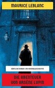 Cover-Bild zum Titel 'Die Abenteuer von Arsène Lupin' von 'Maurice Leblanc'