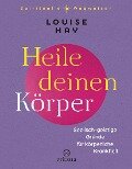 Heile deinen Körper - Louise Hay