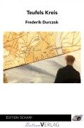 Cover-Bild zum Titel 'Teufels Kreis' von 'Frederik Durczok'