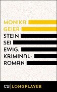 Cover-Bild zum Titel 'Stein sei ewig. Bettina Bolls dritter Fall' von 'Monika Geier'