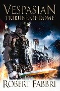 Tribune of Rome - Robert Fabbri