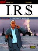Cover-Bild zum Titel 'I.R.S. 7, Corporate America' von 'Stephen Desberg, Bernard Vrancken'
