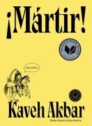 Cover-Bild zum Titel '¡Mártir! / Martyr!' von 'Kaveh Akbar'