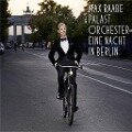 Eine Nacht In Berlin - Max & Palast Orchester Raabe