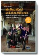Cover-Bild zum Titel 'Mit Mut, Mörtel und ohne Millionen Band 2' von 'Steffen Schneider'