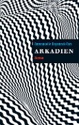 Cover-Bild zum Titel 'Arkadien' von 'Emmanuelle Bayamack-Tam'