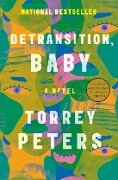 Detransition, Baby - Torrey Peters
