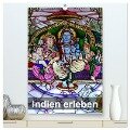Indien erleben (hochwertiger Premium Wandkalender 2025 DIN A2 hoch), Kunstdruck in Hochglanz - Rudolf Blank