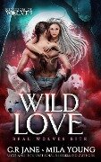 Wild Love - Mila Young, C. R. Jane