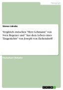 Vergleich zwischen "Herr Lehmann" von Sven Regener und "Aus dem Leben eines Taugenichts" von Joseph von Eichendorff - Simon Jakobs