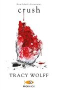 Cover-Bild zum Titel 'Crush' von 'Tracy Wolff'