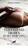 Verdorbenes Treiben in den Hamptons | Erotische Geschichten - Simona Wiles