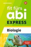 Fit fürs Abi EXPRESS. Biologie - Karlheinz Uhlenbrock, Michael Walory