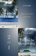 Cover-Bild zum Titel 'Joe Horseman ermittelt in Tropische Gefahr - Tropische Vergeltung' von 'B. M. Allsopp'
