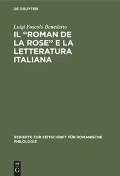 Il ¿Roman de la rose¿ e la letteratura italiana - Luigi Foscolo Benedetto