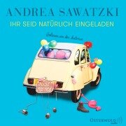 Cover-Bild zum Titel 'Ihr seid natürlich eingeladen' von 'Andrea Sawatzki'