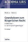 Grundwissen zum Bürgerlichen Recht - Dieter Medicus, Jens Petersen