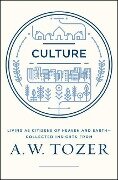 Culture - A W Tozer