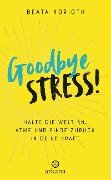 Goodbye Stress - Beata Korioth