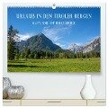 Urlaub in den Tiroler Bergen - Karwendel und Rofangebirge (hochwertiger Premium Wandkalender 2024 DIN A2 quer), Kunstdruck in Hochglanz - Stefanie Und Philipp Kellmann