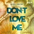 Cover-Bild zum Titel 'Don't LOVE me (Teil 1)' von 'Lena Kiefer'