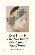 Cover-Bild zum Titel 'Die Hochzeit der Chani Kaufman' von 'Eve Harris'
