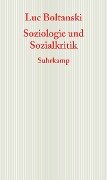 Soziologie und Sozialkritik - Luc Boltanski