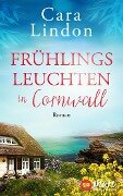 Frühlingsleuchten in Cornwall - Cara Lindon