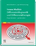 Differenzialdiagnostik und Differenzialtherapie in der Inneren Medizin - 