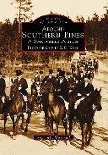 Around Southern Pines: A Sandhills Album, Photographs by E.C. Eddy - Stephen E. Massengill