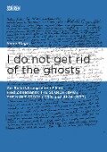 I do not get rid of the ghosts. - Imme Klages